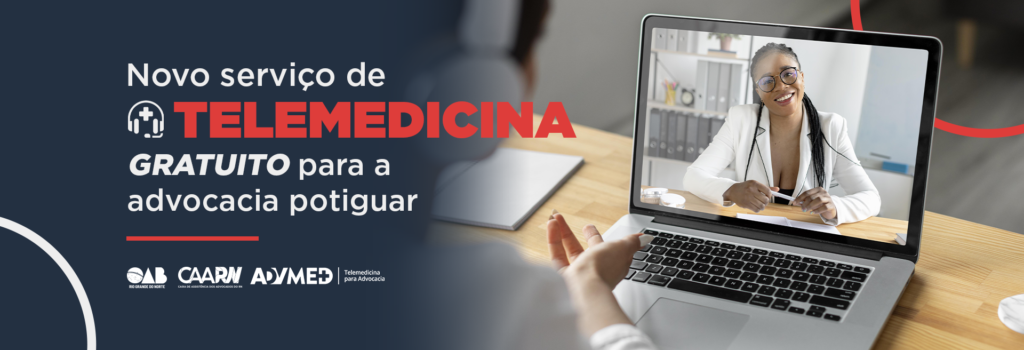 CAARN e OAB/RN lançam serviço gratuito de telemedicina para a advocacia potiguar